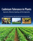 Cadmium Tolerance in Plants. Agronomic, Molecular, Signaling, and Omic Approaches- Product Image
