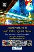 Global Practices on Road Traffic Signal Control. Fixed-Time Control at Isolated Intersections. World Conference on Transport Research Society- Product Image