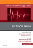 His Bundle Pacing, An Issue of Cardiac Electrophysiology Clinics. The Clinics: Internal Medicine Volume 10-3- Product Image