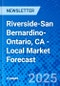 Riverside-San Bernardino-Ontario, CA - Local Market Forecast - Product Thumbnail Image