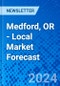 Medford, OR - Local Market Forecast - Product Thumbnail Image