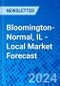 Bloomington-Normal, IL - Local Market Forecast - Product Image