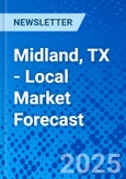 Midland, TX - Local Market Forecast- Product Image