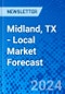Midland, TX - Local Market Forecast - Product Thumbnail Image