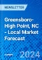 Greensboro-High Point, NC - Local Market Forecast - Product Thumbnail Image