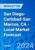 San Diego-Carlsbad-San Marcos, CA - Local Market Forecast- Product Image