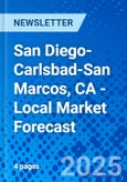 San Diego-Carlsbad-San Marcos, CA - Local Market Forecast- Product Image