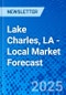 Lake Charles, LA - Local Market Forecast - Product Thumbnail Image