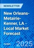 New Orleans-Metairie-Kenner, LA - Local Market Forecast- Product Image