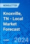 Knoxville, TN - Local Market Forecast - Product Thumbnail Image