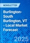 Burlington-South Burlington, VT - Local Market Forecast - Product Thumbnail Image