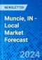 Muncie, IN - Local Market Forecast - Product Thumbnail Image