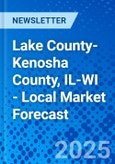 Lake County-Kenosha County, IL-WI - Local Market Forecast- Product Image