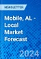 Mobile, AL - Local Market Forecast - Product Thumbnail Image