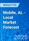 Mobile, AL - Local Market Forecast - Product Image