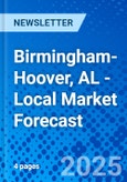 Birmingham-Hoover, AL - Local Market Forecast- Product Image