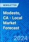 Modesto, CA - Local Market Forecast - Product Thumbnail Image