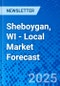 Sheboygan, WI - Local Market Forecast - Product Image