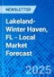 Lakeland-Winter Haven, FL - Local Market Forecast - Product Image