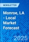 Monroe, LA - Local Market Forecast - Product Thumbnail Image