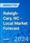 Raleigh-Cary, NC - Local Market Forecast - Product Thumbnail Image