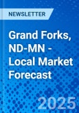 Grand Forks, ND-MN - Local Market Forecast- Product Image