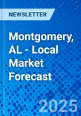 Montgomery, AL - Local Market Forecast- Product Image