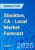 Stockton, CA - Local Market Forecast- Product Image