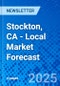 Stockton, CA - Local Market Forecast - Product Thumbnail Image