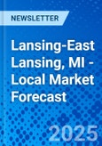 Lansing-East Lansing, MI - Local Market Forecast- Product Image