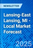 Lansing-East Lansing, MI - Local Market Forecast- Product Image