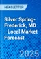 Silver Spring-Frederick, MD - Local Market Forecast - Product Image