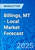 Billings, MT - Local Market Forecast- Product Image