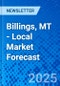 Billings, MT - Local Market Forecast - Product Image