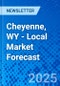 Cheyenne, WY - Local Market Forecast - Product Thumbnail Image