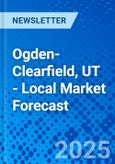 Ogden-Clearfield, UT - Local Market Forecast- Product Image