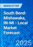 South Bend-Mishawaka, IN-MI - Local Market Forecast- Product Image