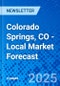 Colorado Springs, CO - Local Market Forecast - Product Image