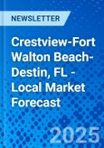 Crestview-Fort Walton Beach-Destin, FL - Local Market Forecast- Product Image