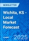 Wichita, KS - Local Market Forecast - Product Thumbnail Image