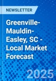 Greenville-Mauldin-Easley, SC - Local Market Forecast- Product Image