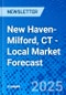 New Haven-Milford, CT - Local Market Forecast - Product Image