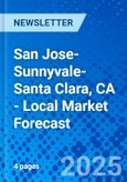 San Jose-Sunnyvale-Santa Clara, CA - Local Market Forecast- Product Image