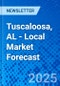 Tuscaloosa, AL - Local Market Forecast - Product Image