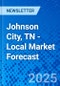 Johnson City, TN - Local Market Forecast - Product Thumbnail Image