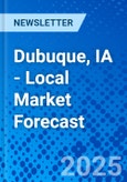 Dubuque, IA - Local Market Forecast- Product Image