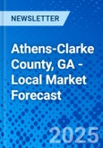 Athens-Clarke County, GA - Local Market Forecast- Product Image