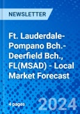 Ft. Lauderdale-Pompano Bch.-Deerfield Bch., FL(MSAD) - Local Market Forecast- Product Image