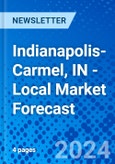 Indianapolis-Carmel, IN - Local Market Forecast- Product Image