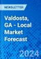 Valdosta, GA - Local Market Forecast - Product Thumbnail Image